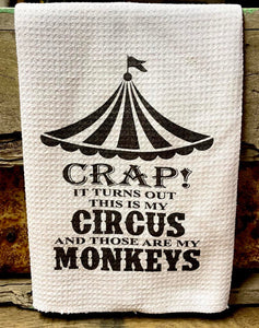TOWEL...THIS IS MY CIRCUS