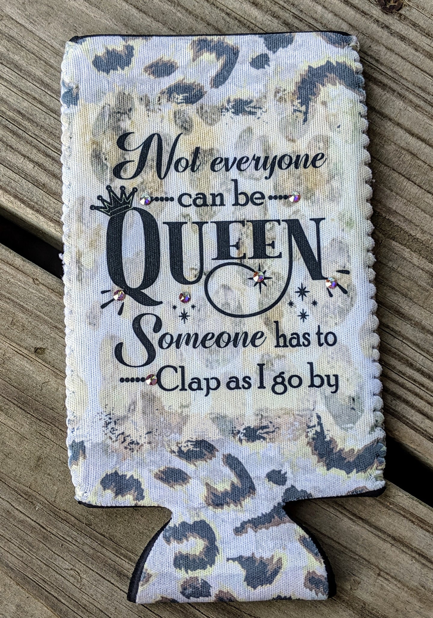 NOT EVERYONE CAN BE QUEEN