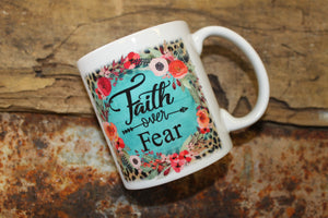 FAITH OVER FEAR MUG